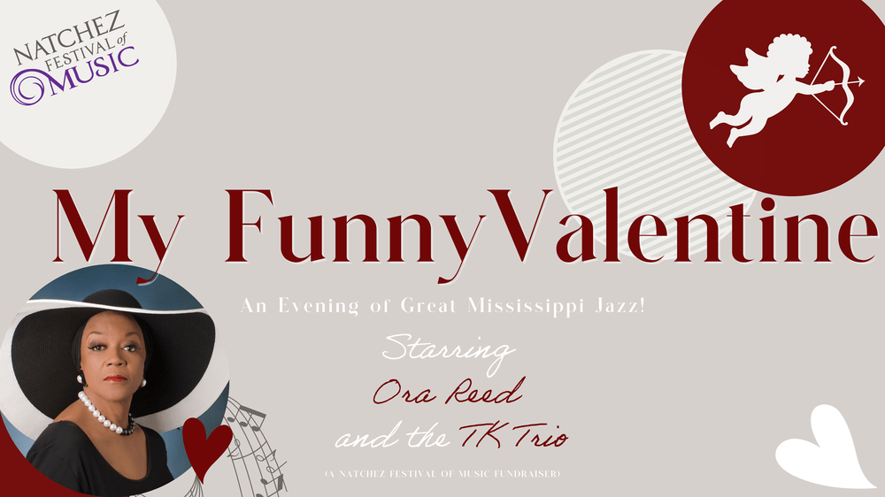 “My Funny Valentine” starring Ora Reed • Feb 11th